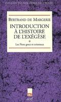 Introduction à l'histoire de l'exégèse - tome 1 Les Pères grecs et orientaux, Volume 1, Les pères grecs et orientaux