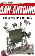 22, Les nouvelles aventures de San-Antonio, Comme sur des roulettes