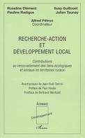 Recherche-action et développement local, Contributions au renouvellement des liens écologiques et sociaux en territoires ruraux