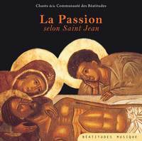 La Passion selon Saint Jean – CD, En hommage à Marthe Robin