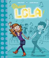 Voici Lola !, 4, Bravo Lola !