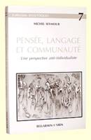 Pensée, langage et communauté, Une perspective anti-individualiste