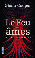 2, La Terre des damnés - tome 2 Le feu des âmes