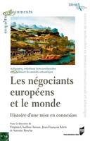 Les négociants européens et le monde, Histoire d’une mise en connexion