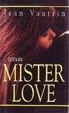 Mister Love, roman