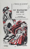 Le massacre du Luc, 28 février 1794, Actuellement Les Lucs-sur-Boulogne