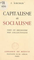 Capitalisme et socialisme, Vers un socialisme non collectiviste