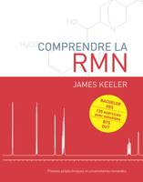 Comprendre la RMN, Bachelor  HES - 135 exercices avec solutions - BTS  DUT.