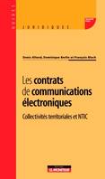 LES CONTRATS DE COMMUNICATIONS ELECTRONIQUES, collectivités territoriales et NTIC