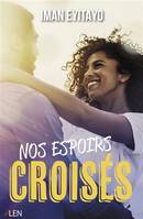 Nos espoirs croisés