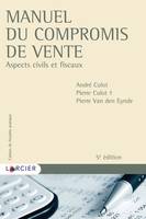 Manuel du compromis de vente, Aspects civils et fiscaux