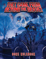 They Came From Beyond the Grave! (Hardcover, standard color book)