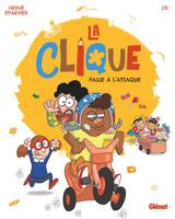 1, La Clique - Tome 01, Passe à l'attaque !