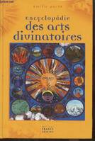 Encyclopédie des arts divinatoires