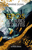 Epos - Des aubes et des fins