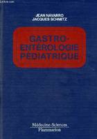 Gastro-entérologie pédiatrique