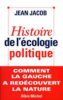 Histoire de l'écologie politique, Comment la gauche a redécouvert la nature