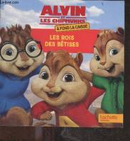 Alvin et les Chipmunks à fond la caisse, Alvin et les chipmunks - A fond la caisse - Les rois des bêtises