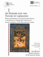 122, An Enquiry into the Nature of Liberation., Bhatta Ramakantha's Paramoksanirasakarikavrtti, a commentary on Sadyojyotih's refutation