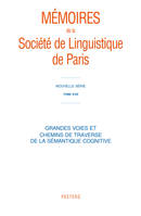 GRANDES VOIES ET CHEMINS DE TRAVERSE DE LA SEMANTIQUE CONGNITIVE