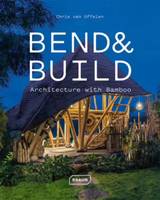 Bend et Build, Architecture with Bamboo