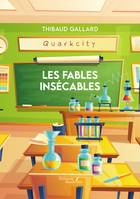 Les fables insécables