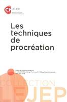 Les techniques de procréation, Acte du colloque organisé à l'université de Cergy-Pontoise (Cy Cergy Paris Université le 17 mai 2019)