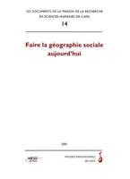 Faire la géographie sociale aujourd'hui