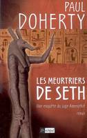 Une enquête du juge Amerotkê, Les meurtriers de Seth, Une enquête du juge Amerotkê