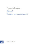 Pars !, voyager est un sentiment