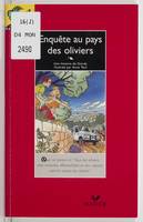 Enquête au pays des oliviers