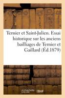 Ternier et Saint-Julien. Essai historique sur les anciens bailliages de Ternier et Gaillard, et le district révolutionnaire de Carouge avec documents inédits