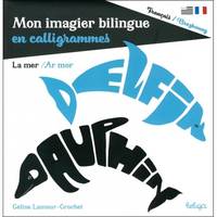 Mon imagier bilingue en calligrammes, Calligrammes de la mer