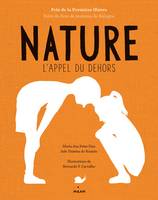 L'appel du dehors - Un guide complet pour explorer la nature, Un guide complet pour explorer la nature