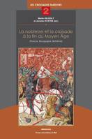 La noblesse et la croisade à la fin du Moyen âge, France, bourgogne, bohême