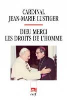 Dieu merci, les droits de l'Homme, les droits de l'homme