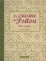 La cuisine en Poitou