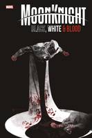 Moon Knight : Black White & Blood