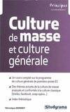 Culture de masse et culture générale, Un cours complet sur le programme de culture générale de première annéé EC,des