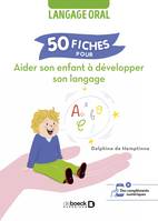 50 fiches pour aider son enfant à développer son langage, Langage oral