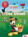 La maison de Mickey mon grand livre anime