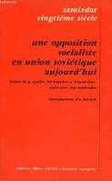 Samizdat vingtième siècle - Une opposition socialiste en union soviétique aujourd'hui - Collection cahiers libres n°330-331.