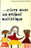 Vivre avec un enfant autistique