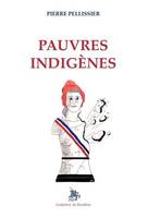 Pauvres indigènes