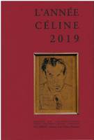 L'Année Céline 2019, Revue d'actualité célinienne