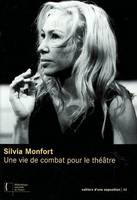 Silvia Monfort, une vie de combat pour le théâtre