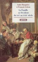 FAMILLE EN OCCIDENT DU XVI AU XVIII S., le prêtre, le prince et la famille