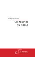 Les racines du coeur