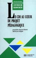 Le CDI au coeur du projet pédagogique