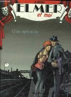 Elmer et moi ., 2, Elmer et moi Tome 2 : Les règles du jeu